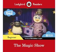 Ladybird Readers Beginner Level, Timmy Time, The Magic Show ELT Graded Reader