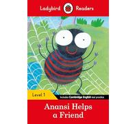 Ladybird Readers Level 1, Anansi Helps a Friend ELT Graded Reader