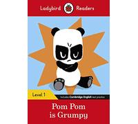 Ladybird Readers Level 1 - Pom Pom is Grumpy (ELT Graded Reader)