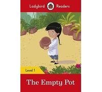 Ladybird Readers Level 1, The Empty Pot ELT Graded Reader