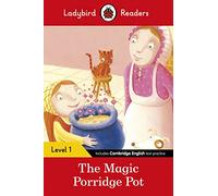 Ladybird Readers Level 1, The Magic Porridge Pot (ELT Graded Reader)