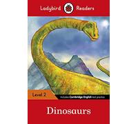 Ladybird Readers Level 2, Dinosaurs (ELT Graded Reader)