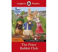 Ladybird Readers Level 2, Peter Rabbit, The Peter Rabbit Club (ELT Graded Reader)
