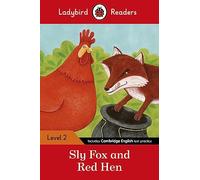 Ladybird Readers Level 2, Sly Fox and Red Hen (ELT Graded Reader)