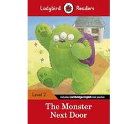 Ladybird Readers Level 2, The Monster Next Door ELT Graded Reader