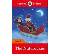 Ladybird Readers Level 2, The Nutcracker ELT Graded Reader