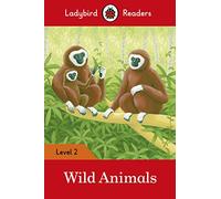 Ladybird Readers Level 2, Wild Animals ELT Graded Reader