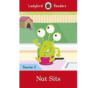 Ladybird Readers Level 3 - Nat Sits (ELT Graded Reader): Starter 3