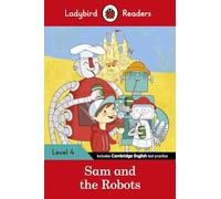 Ladybird Readers Level 4, Sam and the Robots ELT Graded Reader