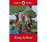 Ladybird Readers Level 6 - King Arthur (ELT Graded Reader)