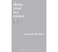 ladybookmad Amanda Lovelace shine your icy crown (Tascabile)