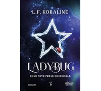 Ladybug. Come neve per le coccinelle