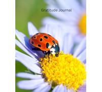 Ladybug sitting on a Daisy Gratitude Journal: 8.5 x 11 100 lined pages notebook for self reflection