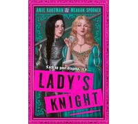 Lady's Knight: The most outrageously funny cosy fantasy YA of 2025 from two NYT bestselling authors: Book 1