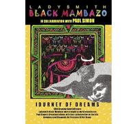 Ladysmith Black Mamb - Journey Of Dreams With Paul Simon [Edizione: Regno Unito]