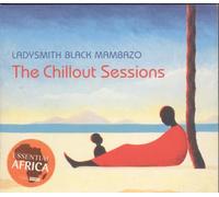 Ladysmith Black Mamb - The Chillout Sessions