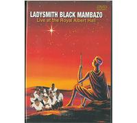 LADYSMITH BLACK MAMBAZO (75 MINUTI) - Live at the Royal Albert