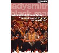 Ladysmith Black Mambazo In Profile [Edizione: Regno Unito]