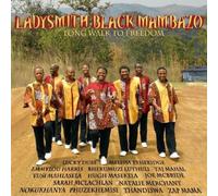 Ladysmith Black Mambazo - Long Walk to Freedom