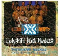 Ladysmith Black Mambazo - Thuthukani Ngoxolo-Let's Devel