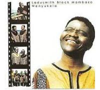 Ladysmith Black Mambazo - Wenyukela