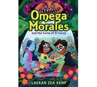 Laekan Z Kemp Omega Morales and the Curse of El Cucuy (Copertina rigida)