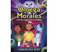 Laekan Z Kemp Omega Morales and the Legend of La Lechuza (Copertina rigida)