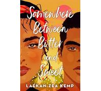 Laekan Z Kemp Somewhere Between Bitter and Sweet (Copertina rigida)