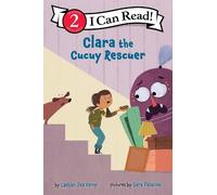 Clara the Cucuy Rescuer: A Story about Courage and Kindness with Spanish Words Throughout, Inspired by Mexican Folklore
