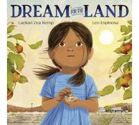 Laekan Zea Kemp Leo Espinosa Dream for the Land (Copertina rigida)