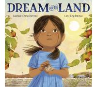 Laekan Zea Kemp Leo Espinosa Dream for the Land (Copertina rigida)