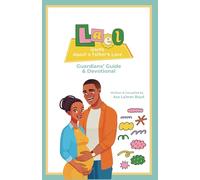 Lael Learns About a Father's Love: Guardians' Guide & Devotional