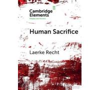 Laerke Recht Human Sacrifice (Tascabile) Elements in Religion and Violence