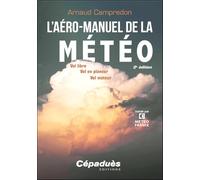 L'aéro-manuel de la Météo - Vol libre, Vol en planeur, Vol moteur 2e édition