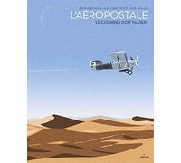 L'aéropostale: Le courrier doit passer !