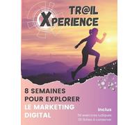 Laeticia Raynaud Trail Xperience (Tascabile) Formez-Vous Au Web