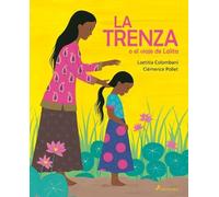 Laetitia Colomb La trenza o el viaje de Lalita / The Braid or (Copertina rigida)