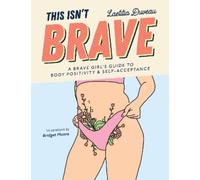 Laetitia Duveau This Isn't Brave (Tascabile)