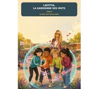 Laetitia, la Gardienne des mots: Tome 5 - Le défi aux mille likes