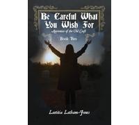 Laetitia Latham-Jones Be Careful What You Wish For (Tascabile)