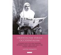 Laetitia Nanquette Orientalism Versus Occidentalism (Tascabile)