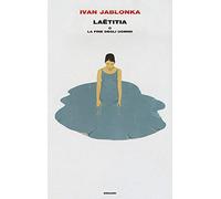 Laëtitia o la fine degli uomini
