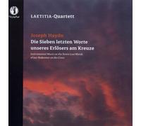 Haydn/ Laetitia-Quartett - Die Sieben Letzten Worte Unser