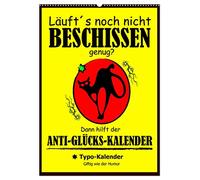Läuft´s noch nicht beschissen genug? Dann hilft der Anti-Glücks-Kalender! (Wandkalender 2026 DIN A2 hoch), CALVENDO Monatskalender: Das perfekte Pechpaket für ein ganzes Jahr!