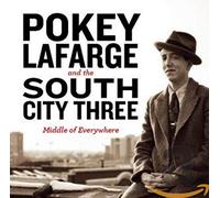 Lafarge, Pokey & The South City Three - Middle Of Everywhere