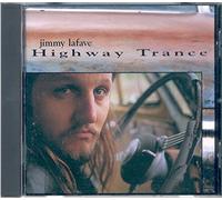 Lafave, Jimmy - Highway Trance