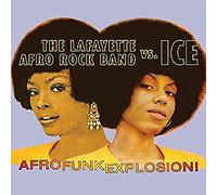 Lafayette Afro Rock Band Vs Ice - Afro Funk Explosion!
