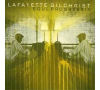 Gilchrist, Lafayette - Soul Progressin'