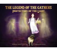 Lafayette Wattles The Legend of the Gathers (Tascabile)