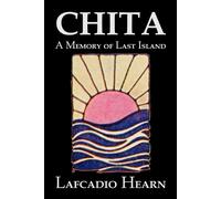 Lafcadio Hearn Chita (Tascabile)